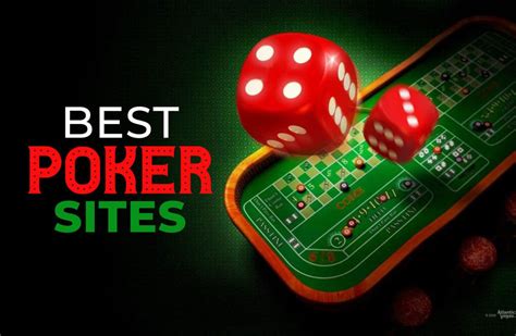 Play at the Best Online Poker Site .